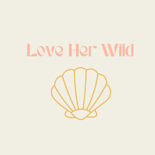 Love Her Wild